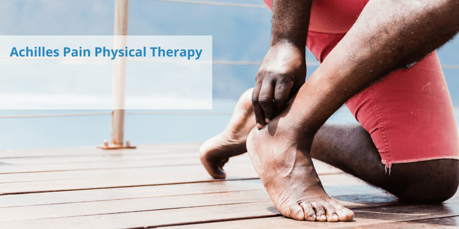 Achilles Pain Physical Therapy